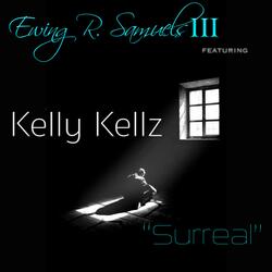 Surreal (feat. Kelly Kellz)