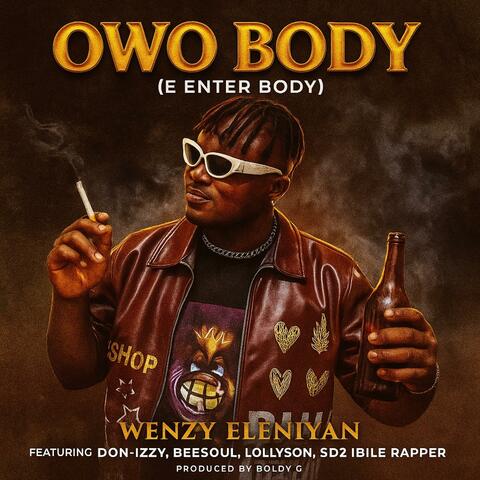 OWO BODY (feat. Beesoul, Sd2 Ibile rapper, Lollyson & Don-izzy)