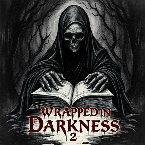 Wrapped in Darkness 2