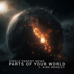 Parts of Your World (feat. SingleParentHome)