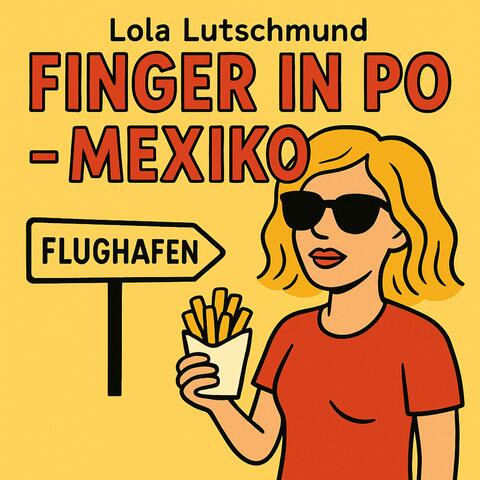 Finger in Po – Mexiko