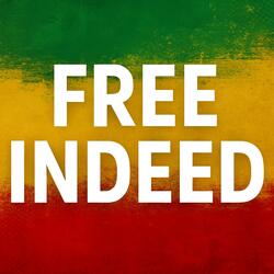 Free Indeed (Gospel Reggae)