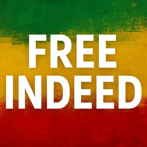 Free Indeed (Gospel Reggae)