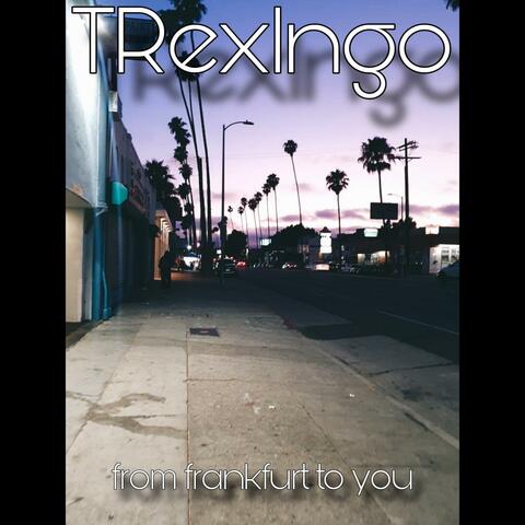 from Frankfurt to you