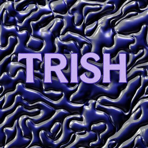 TRISH