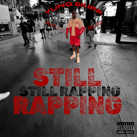 STILL RAPPING