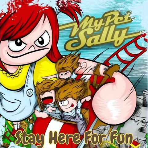 Stay Here For Fun