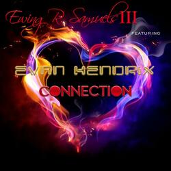 Connection (feat. Evan Hendrix)