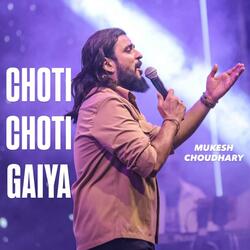 Choti Choti Gaiya