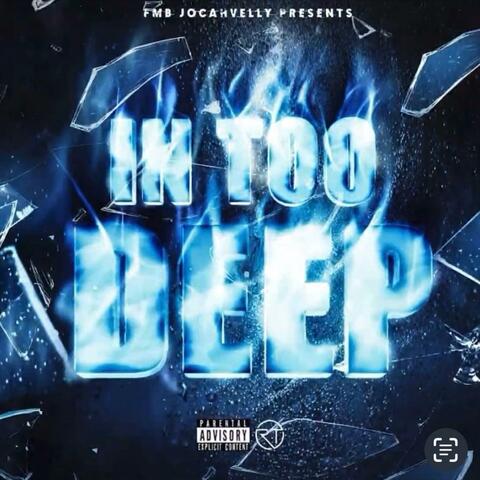 In Too Deep