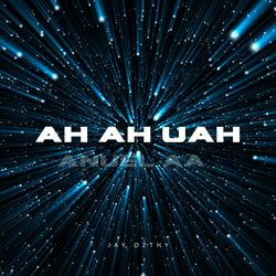 AH AH UAH