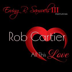 All This Love (feat. Rob Cartier)