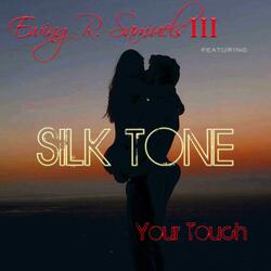 Your Touch (feat. Silk Tone)