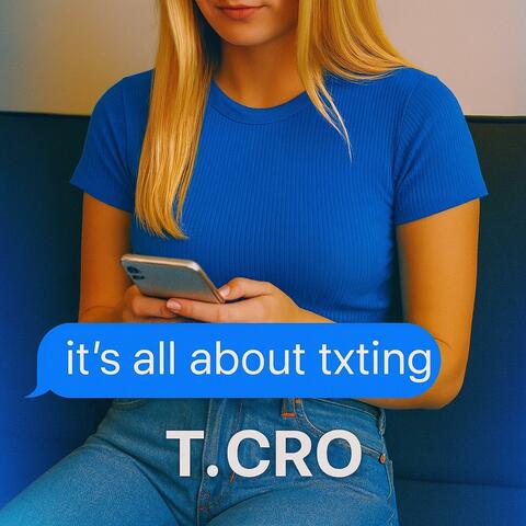 it's all about txting