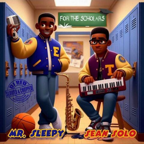For The Scholars (Slowed & Chopped)
