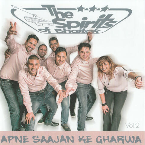 The Spirits of Baithak Vol. 2 Apne Saajan ke gharwa
