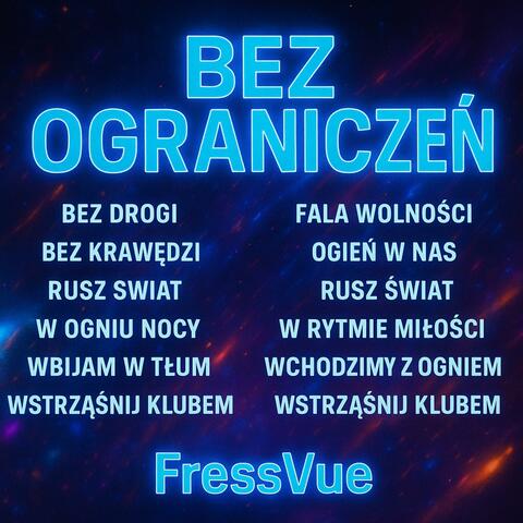 BEZ OGRANICZEŃ