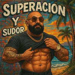 Superacion y sudor