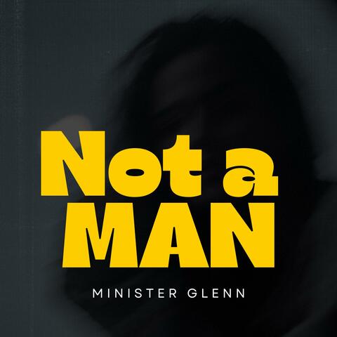 Not a Man