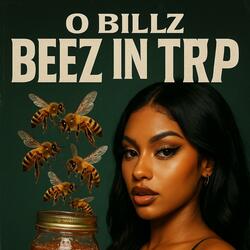 BEEZ IN THE TRAP