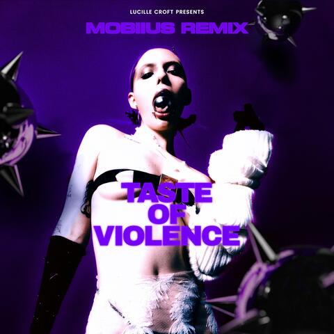 Taste of Violence (Mobiius Remix)