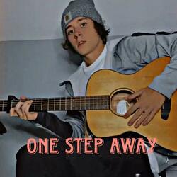 One Step Away