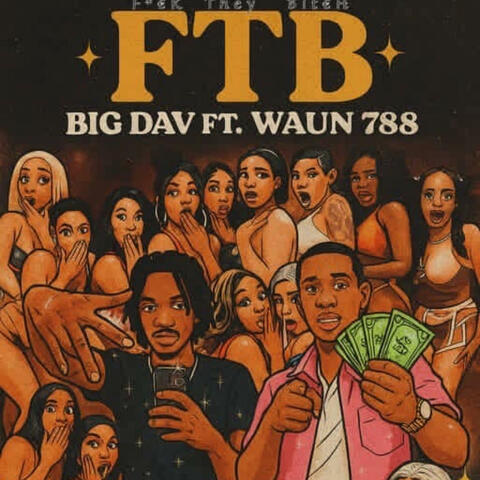 FTB (fuck they bitch) (feat. Waun788)