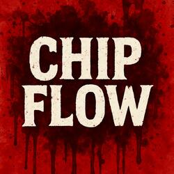Chip Flow
