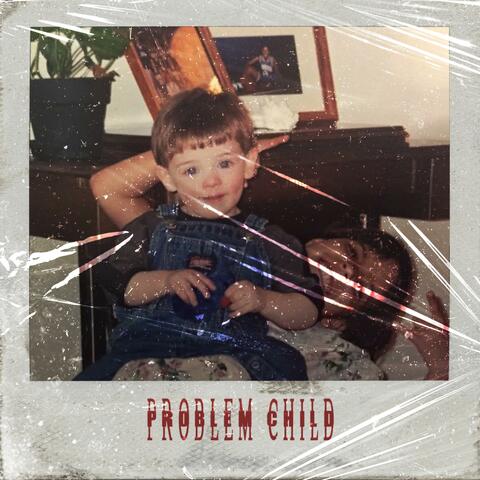 Problem Child