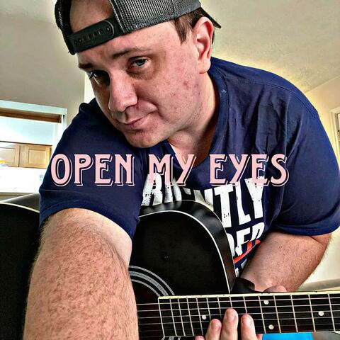 Open My Eyes