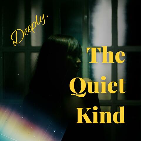 The Quiet Kind