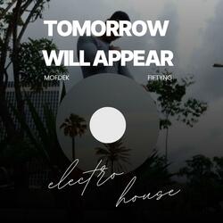 Tomorrow will appear