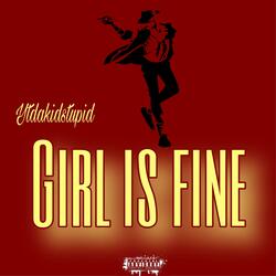 Girl Is Fine