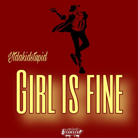 Girl Is Fine