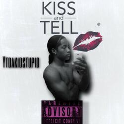 KISS AND TELL