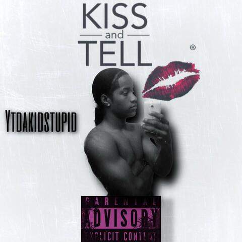 KISS AND TELL