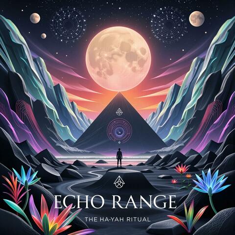 Echo Range (The Ha-Yah Ritual)