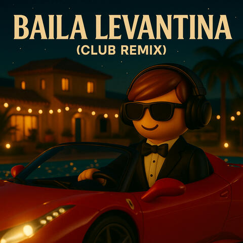 Baila Levantina (Club Remix)