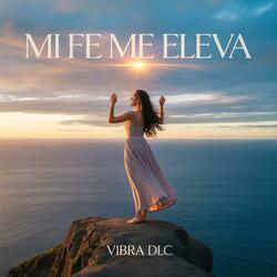 Mi Fe Me Eleva