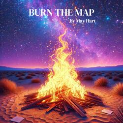 BURN THE MAP