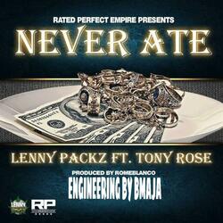 Never Ate (feat. Tony Rose)