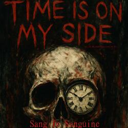 Time Is On My Side