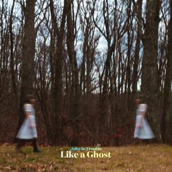Like a Ghost