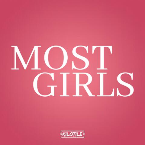 Most Girls
