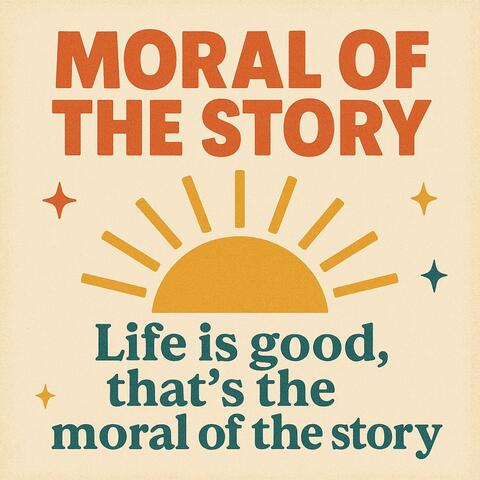 Moral of the Story