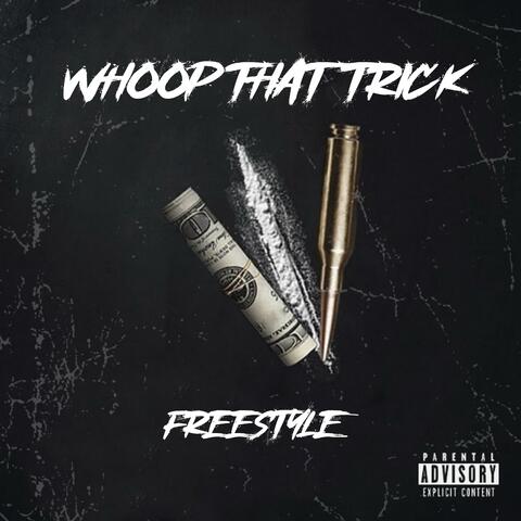 Whoop That Trick (Freestyle)