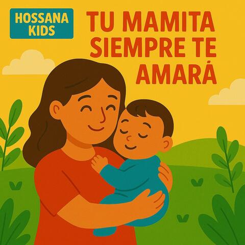 Tu Mamita Siempre te Amará