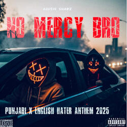 No Mercy 2025 | Austin Shadz | Punjabi x English Hater Anthem