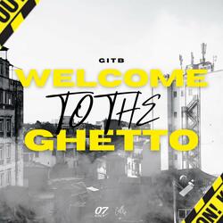 Welcome To The Ghetto