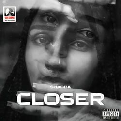Closer